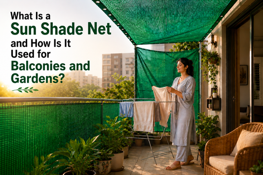 What Is a Sun Shade Net and How Is It Used for Balconies and Gardens